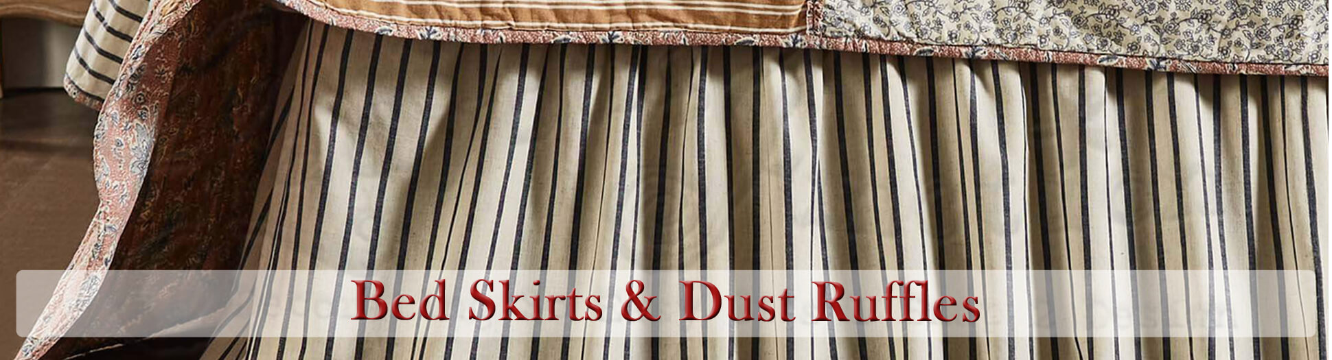 Bed Skirts and Dust Ruffles